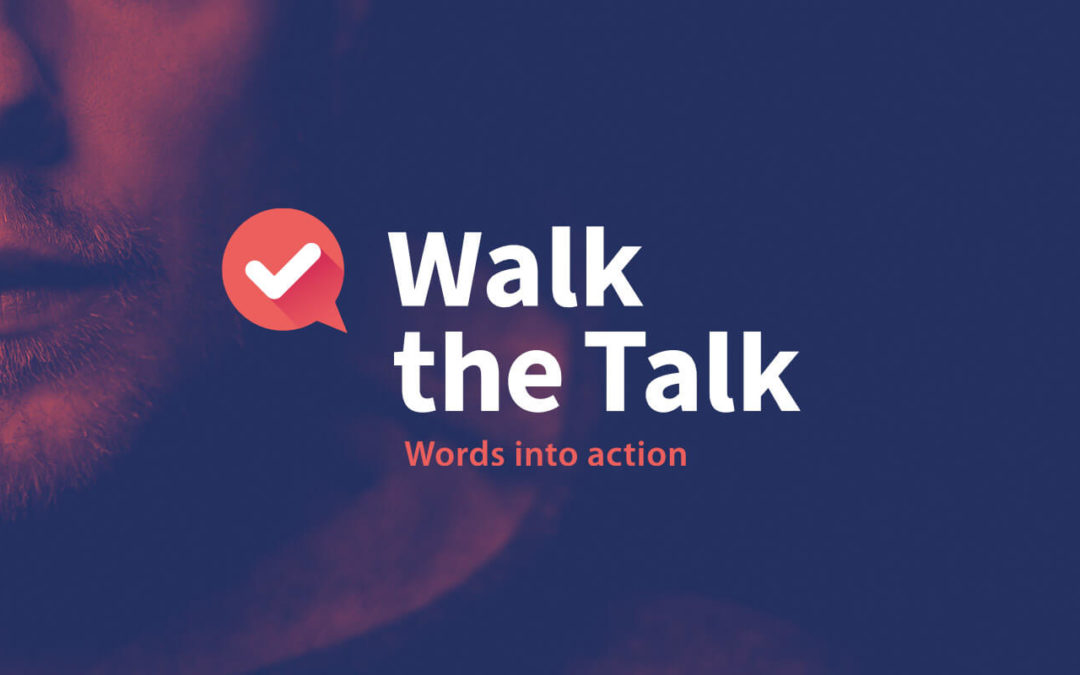 Walk the Talk
